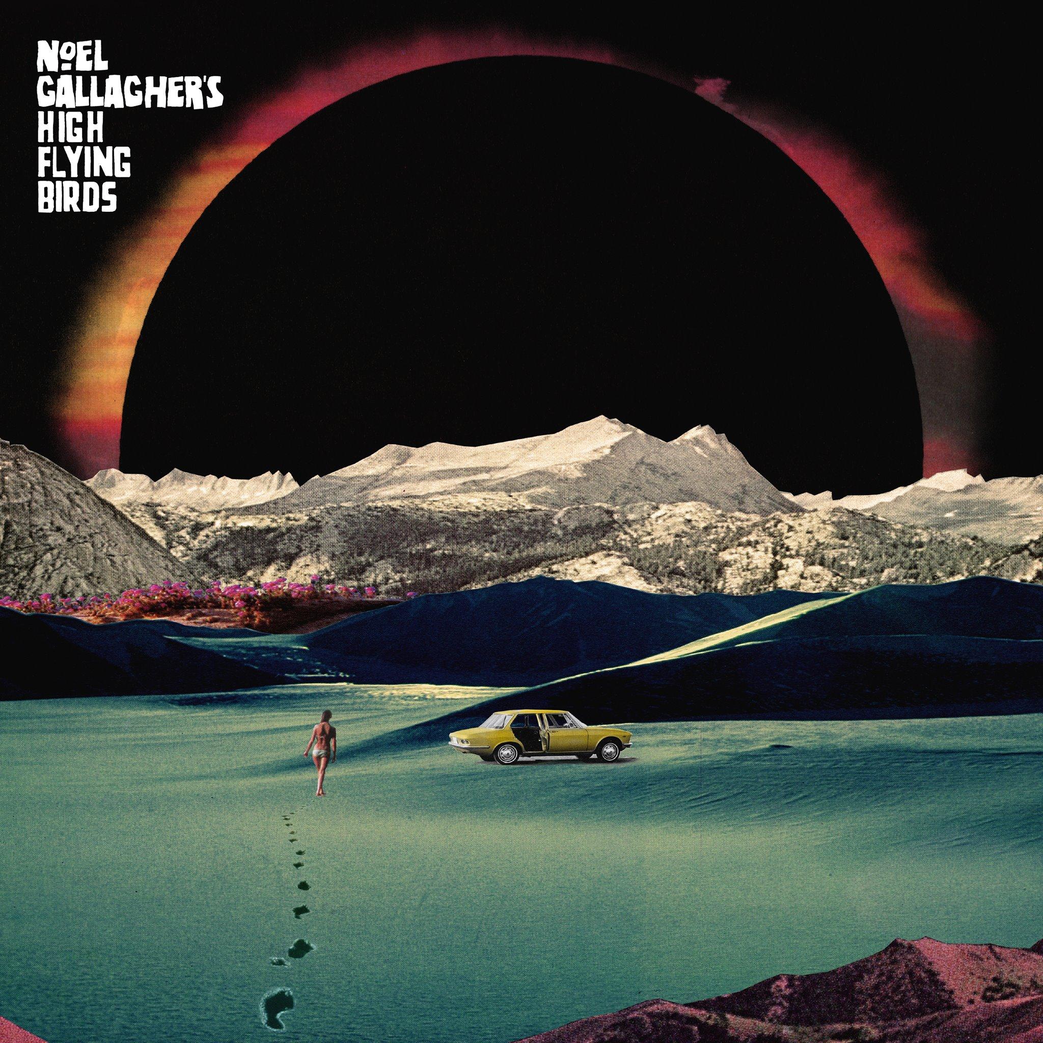Holy Mountain | Noel Gallagher's High Flying Birds