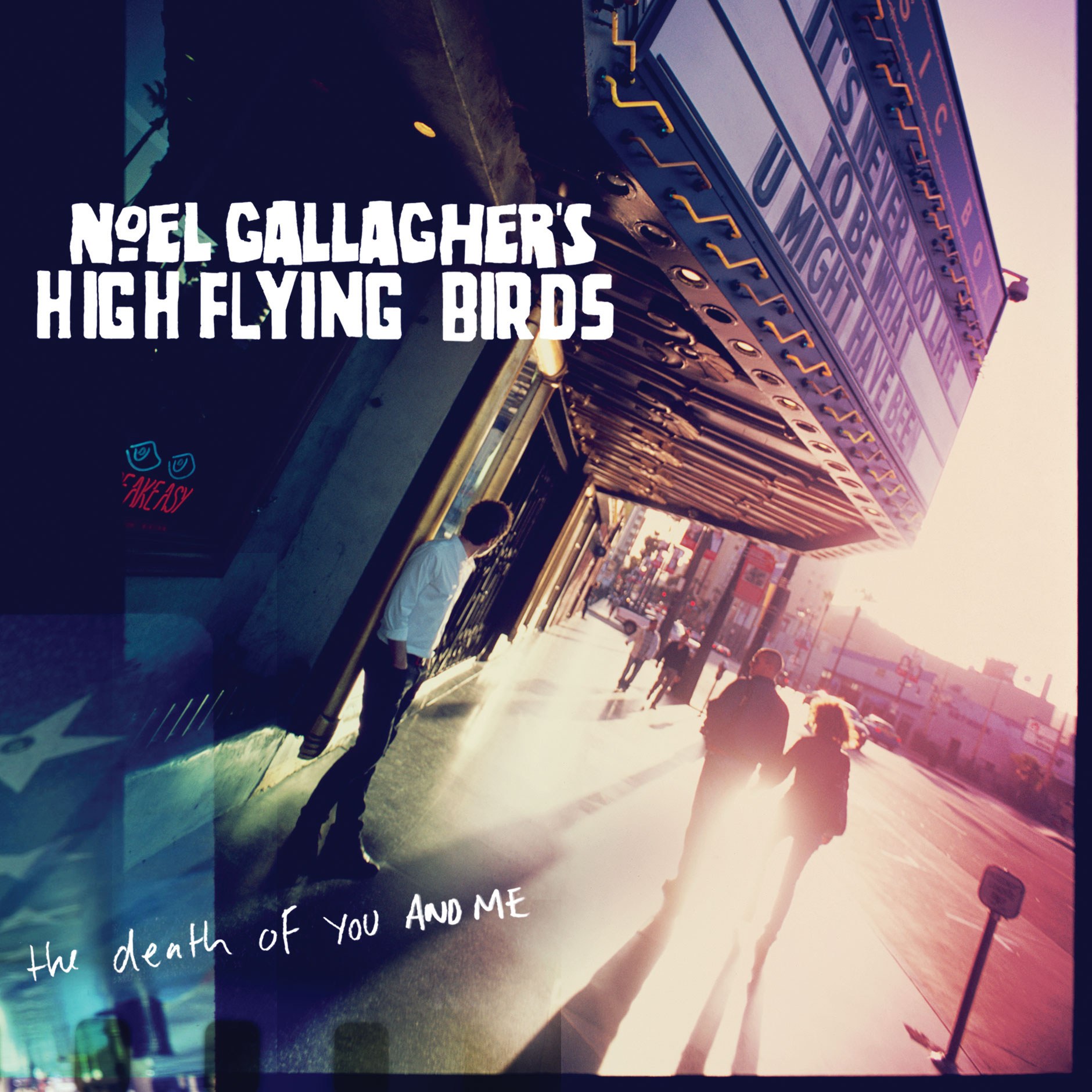 The Death of You And Me | Noel Gallagher's High Flying Birds